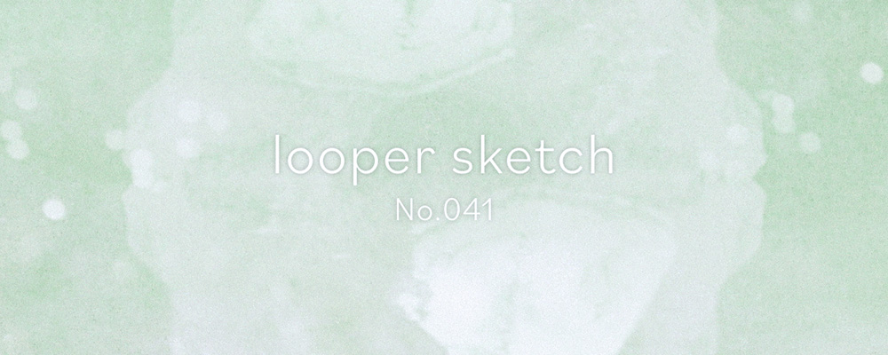 loopersketch No041のアイキャッチ